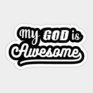 MY GOD IS AWESOME Sticker